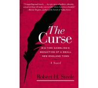 The Curse: Big-Time Gambling's Seduction of a Small New England Town (Tascabile)