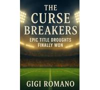 The Curse Breakers: Epic Title Droughts Finally Won