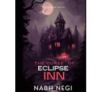 The Curse Of Eclipse Inn: Threshold Of Expedition
