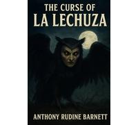 The Curse of La Lechuza