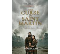The Curse of Saint Martin: Times change: People don't