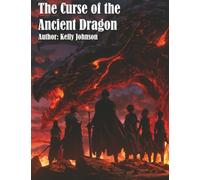 The Curse of the Ancient Dragon