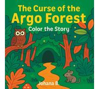 The curse of the Argo forest: Color the story