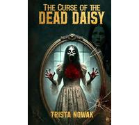 The Curse of the Dead Daisy