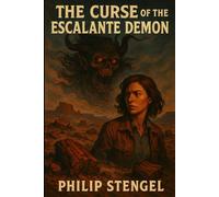 The Curse of the Escalante Demon