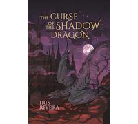 The Curse of the Shadow Dragon: The Erilonne Trilogy Book 2