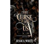 The Curse of Us: The Broken Immortals Reborn Book Two