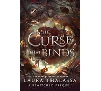 The Curse That Binds: A Bewitched Novel