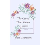 THE CURSE THAT WEARS A CROWN