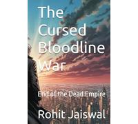 The Cursed Bloodline War: End of the Dead Empire