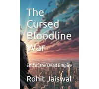 The Cursed Bloodline War: End of the Dead Empire