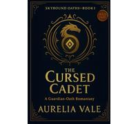 The Cursed Cadet: A Guardian-Oath Romantasy