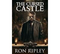 The Cursed Castle: Supernatural Suspense Thriller with Ghosts: 2