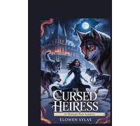 The Cursed Heiress at Midnight Pack Academy: A Dark Werewolf Romance