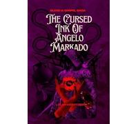 The Cursed Ink Of Angelo Markado