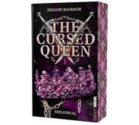 The Cursed Queen|Seelenmal (Band 1): Spicy Trilogie voller tödlicher Spiele, verbotener Nähe und knisternder Spannung. Enemies to Lovers. Touch her and die. | Mit wunderschönem limitierten Farbschnitt