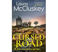 The Cursed Road: A gripping and atmospheric new detective crime thriller set in the Scottish Highlands