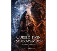 The Cursed Twin of Shadow and Moon