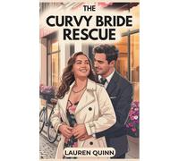 The Curvy Bride Rescue: A Protective Hero Small-Town Romance: 5