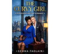 The Curvy Girl: a possessive age gap romance: 1