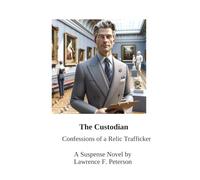 The Custodian: Confessions of a Relic Trafficker