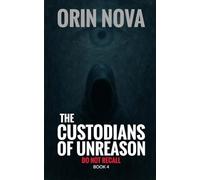 The Custodians of Unreason