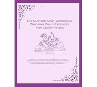 The Custody Cost Chronicle Tracking Child Expenses for Court Review