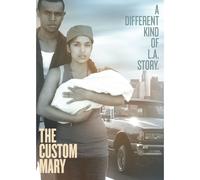 The Custom Mary (DVD) Alicia Sixtos James Jolly Travis Hammer Henry LeBlanc