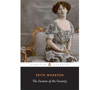 Edith Wharton – The Custom of the Country – Tascabile