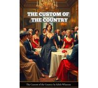The Custom of the Country: The Price of Status in American Society
