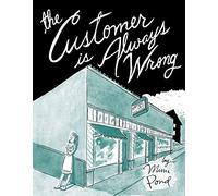 The Customer Is Always Wrong