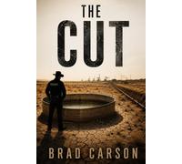 The Cut: A Small-Town Water Conspiracy Thriller