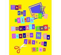 The Cut Out & Bright Pop-Art Neon Ransom Note Letters Book: 3,000+ Vibrant Cut & Paste Alphabet Letters, Numbers, Symbols & Icons for Collage Art, ... Vision Boards & DIY Creative Projects
