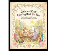 The Cute and Cozy Coloring Book