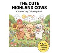 The Cute Highland Cows: Cute & Cozy Coloring Book