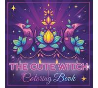 The Cute Witch Coloring Book: Over 50 Easy and Relaxing Witchy Designs for Adults | Cozy Magical Coloring Pages with Potions, Crystals, Candles, and ... | Bold & Simple Artwork by Celestial Charm Co