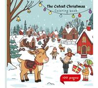 The Cutest Christmas: Coloring book | 100 pages| 8.5' x 8.5"