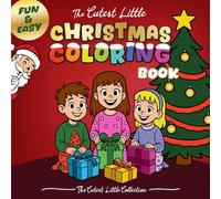 The Cutest Little Christmas Coloring Book: Cute & Easy Coloring Pages