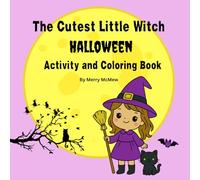 The Cutest Little Witch Halloween Activity and Coloring Book