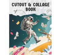 The Cutout and Collage Book: 500+ Vintage Retro Things to Cut Up - Vintage Botanical Flowers, Western Ephemera & Nostalgic Finds for Adults and ... Journaling, Junk Journals & Mixed Media Craft