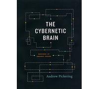The Cybernetic Brain: Sketches of Another Future