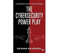 The Cybersecurity Power Play (Copertina rigida)
