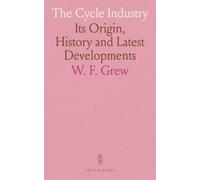 The Cycle Industry: Its Origin, History and Latest Developments