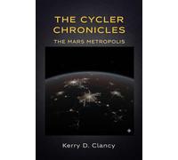 THE CYCLER CHRONICLES: THE MARS METROPOLIS