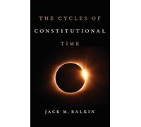 The Cycles of Constitutional Time