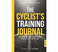 The Cyclist's Training Journal: France Edition