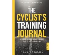 The Cyclist's Training Journal: France Edition