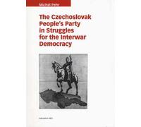 The czechoslovak people's party in struggles for the interwar democracy