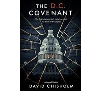 THE D.C. COVENANT: A Legal Thriller