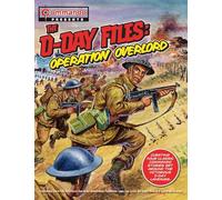 The D-Day Files: Operation Overlord